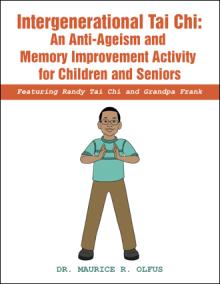 Intergenerational Tai Chi: An Anti-Ageism and Memory Improvement Activity for Children and Seniors