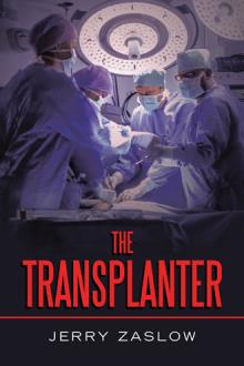 The Transplanter