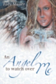 An Angel to Watch over Me