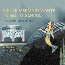 MILLIE MERMAID WANTS TO GO TO SCHOOL