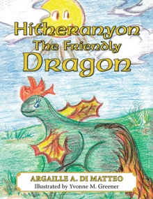 Hitheranyon The Friendly Dragon