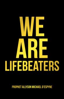 WE ARE LIFEBEATERS