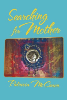 Searching for Mother